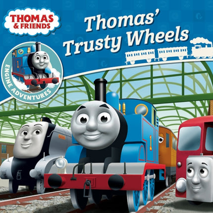 Thomas & Friends: Thomas' Trusty Wheels (Thomas Engine Adventures)