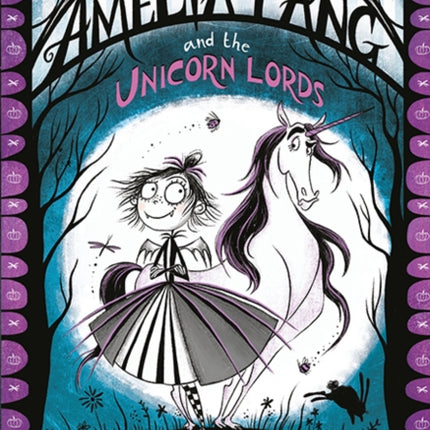 Amelia Fang and the Unicorn Lords (The Amelia Fang Series)