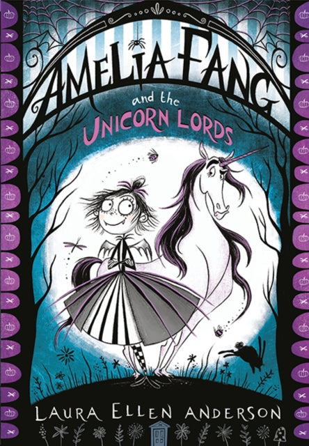 Amelia Fang and the Unicorn Lords (The Amelia Fang Series)