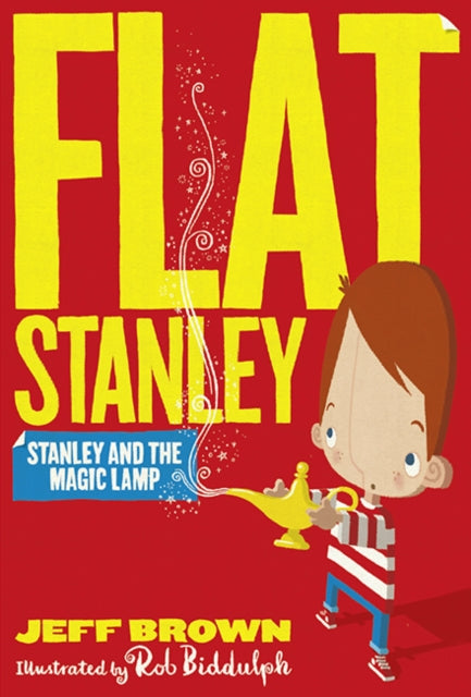 Stanley and the Magic Lamp (Flat Stanley)