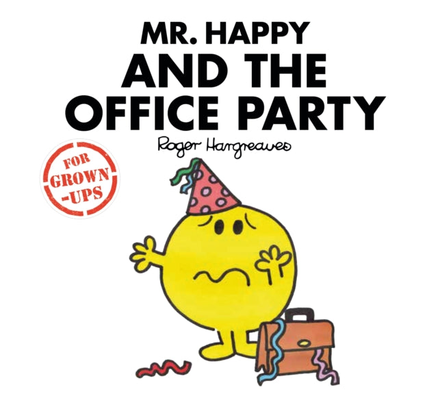 Mr. Happy and the Office Party (Mr. Men for Grown-ups)