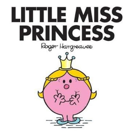 Little Miss Princess (Little Miss Classic Library)