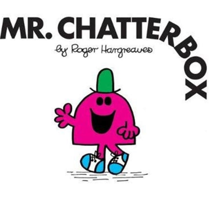 Mr. Chatterbox (Mr. Men Classic Library)