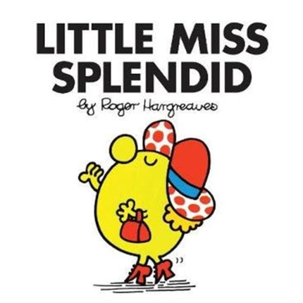 Little Miss Splendid (Little Miss Classic Library)