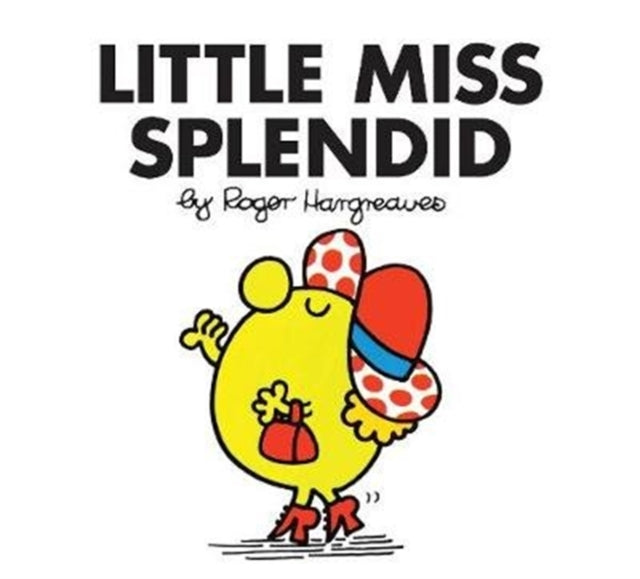 Little Miss Splendid (Little Miss Classic Library)