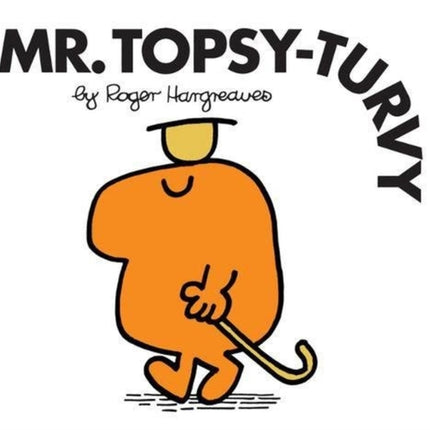 Mr. Topsy-Turvy (Mr. Men Classic Library)