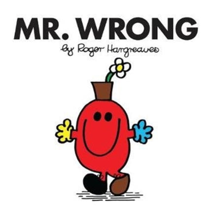 Mr. Wrong (Mr. Men Classic Library)