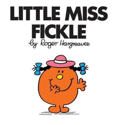 Little Miss Fickle (Little Miss Classic Library)