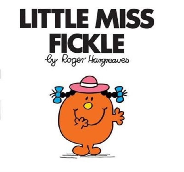 Little Miss Fickle (Little Miss Classic Library)