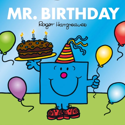 Mr. Birthday (Mr. Men & Little Miss Celebrations)