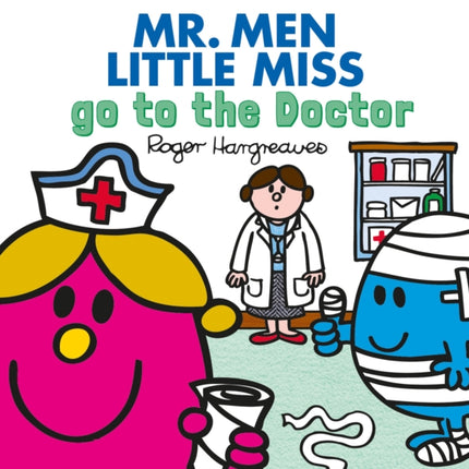 Mr. Men Little Miss go to the Doctor (Mr. Men & Little Miss Everyday)