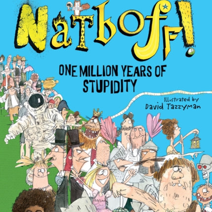 Natboff One Million Years of Stupidity