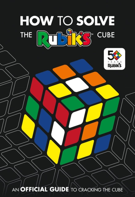 How To Solve The Rubiks Cube