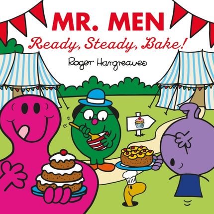 Mr. Men: Ready, Steady, Bake! (Mr. Men & Little Miss Celebrations)