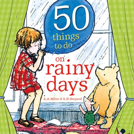 WinniethePooh39s 50 Things to do on rainy days