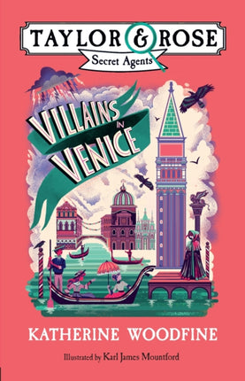 Villains in Venice (Taylor and Rose Secret Agents, Book 3)