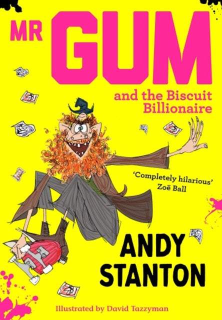 Mr Gum and the Biscuit Billionaire (Mr Gum)