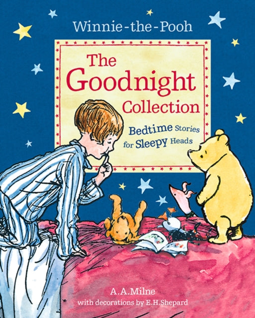 Winnie-the-Pooh: The Goodnight Collection: Bedtime Stories for Sleepy Heads