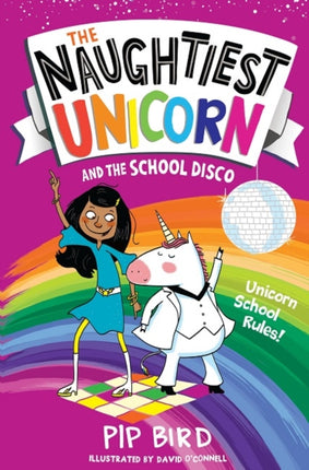 The Naughtiest Unicorn and the School Disco (The Naughtiest Unicorn series)