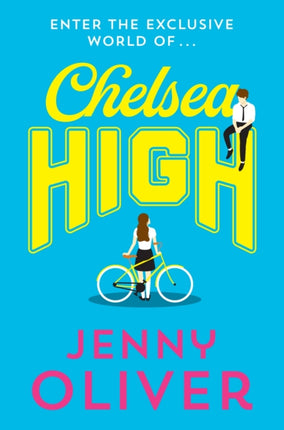 Chelsea High (Chelsea High Series, Book 1)