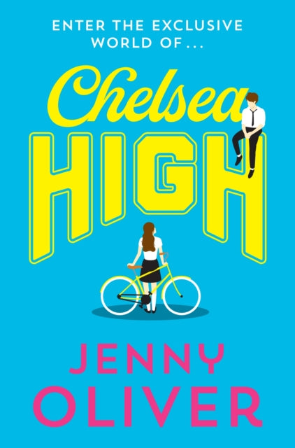 Chelsea High (Chelsea High Series, Book 1)