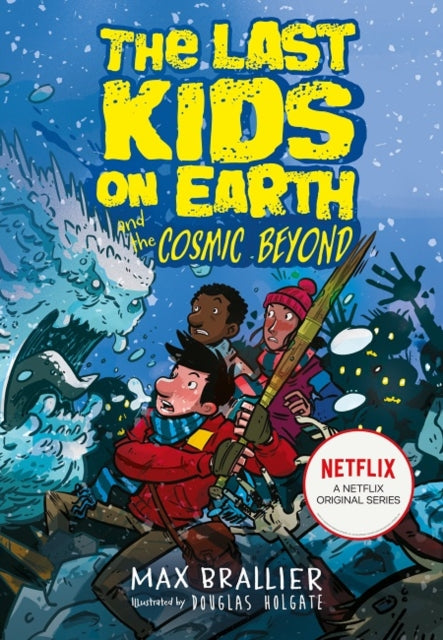 The Last Kids on Earth and the Cosmic Beyond (The Last Kids on Earth)