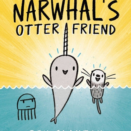 Narwhal's Otter Friend (Narwhal and Jelly, Book 4)