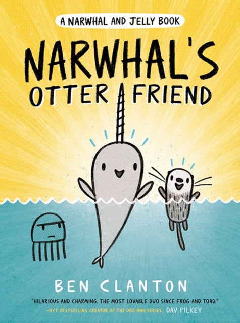 Narwhal's Otter Friend (Narwhal and Jelly, Book 4)