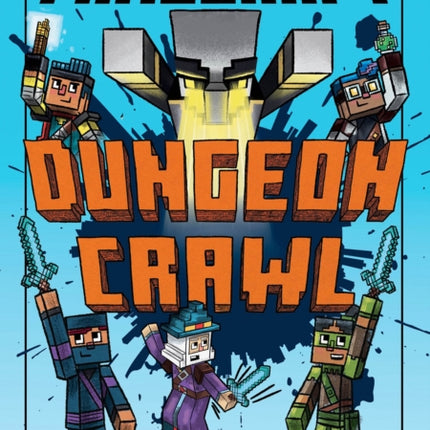 Minecraft: Dungeon Crawl (Woodsword Chronicles #5) (Woodsword Chronicles)