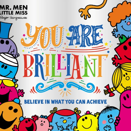 Mr Men Little Miss You are Brilliant Believe in what you can achieve