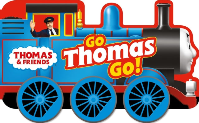 Thomas & Friends: Go Thomas, Go! (a shaped board book with wheels)