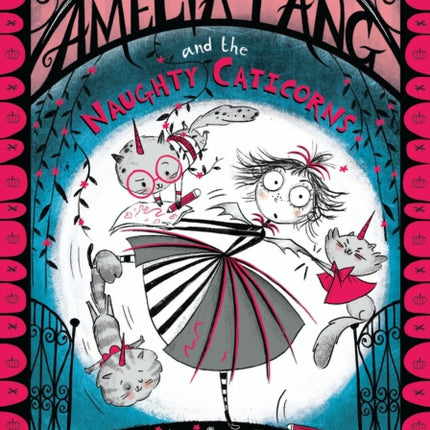 Amelia Fang and the Naughty Caticorns (The Amelia Fang Series)