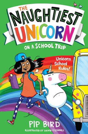 The Naughtiest Unicorn on a School Trip (The Naughtiest Unicorn series)