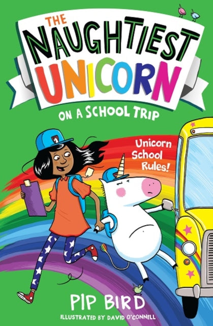 The Naughtiest Unicorn on a School Trip (The Naughtiest Unicorn series)