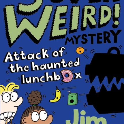 A Super Weird! Mystery: Attack of the Haunted Lunchbox (A Super Weird! Mystery)