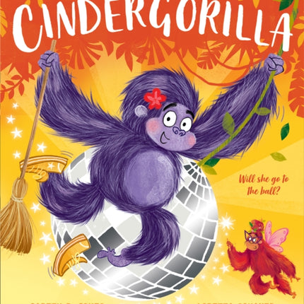 Cindergorilla (Fairy Tales for the Fearless)