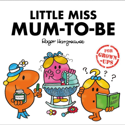 Little Miss Mum-to-Be (Mr. Men for Grown-ups)