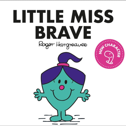 Little Miss Brave (Little Miss Classic Library)