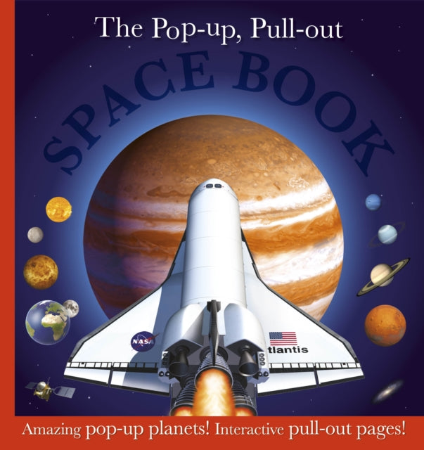 The Pop-up, Pull-out Space Book: Amazing Pop-Up Planets! Interactive Pull-Out Pages!