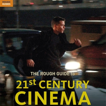 The Rough Guide to 21st Century Cinema The Essential Companion to 101 Modern Movies by Smith Adam  AUTHOR  Oct012012 Paperback