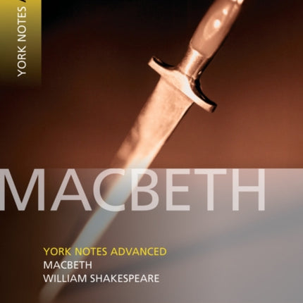 Macbeth York Notes Advanced  everything you need