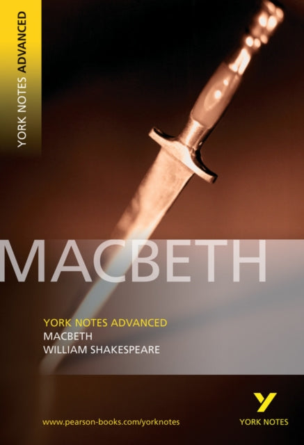 Macbeth York Notes Advanced  everything you need