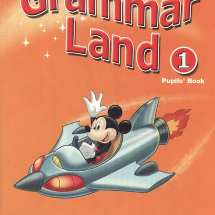 Grammar Land 1 Pupils' Book