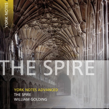 The Spire York Notes Advanced  everything you