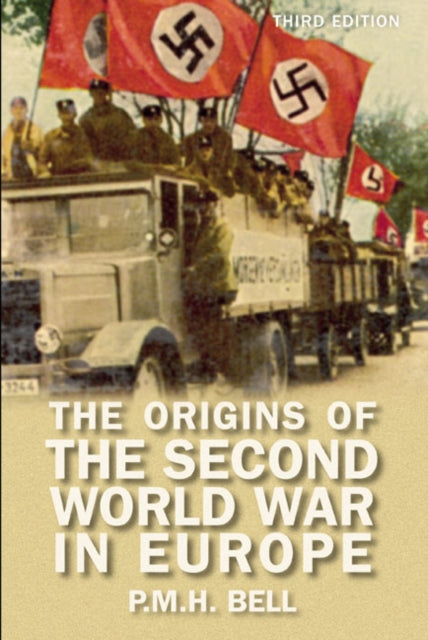 The Origins of the Second World War in Europe