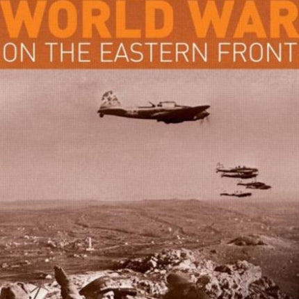 The Second World War on the Eastern Front