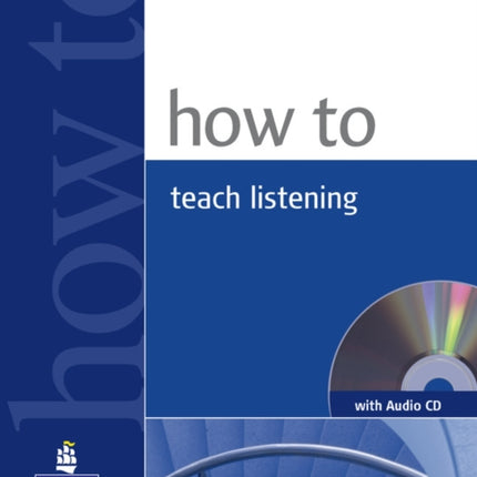 How to Teach Listening Book and Audio CD Pack