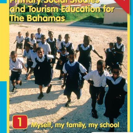 Primary Social Studies and Tourism Education for The Bahamas Book 1   new ed