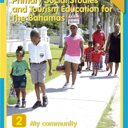 Primary Social Studies and Tourism Education for The Bahamas Book 2 new ed Primary Social Studies for Bahamas