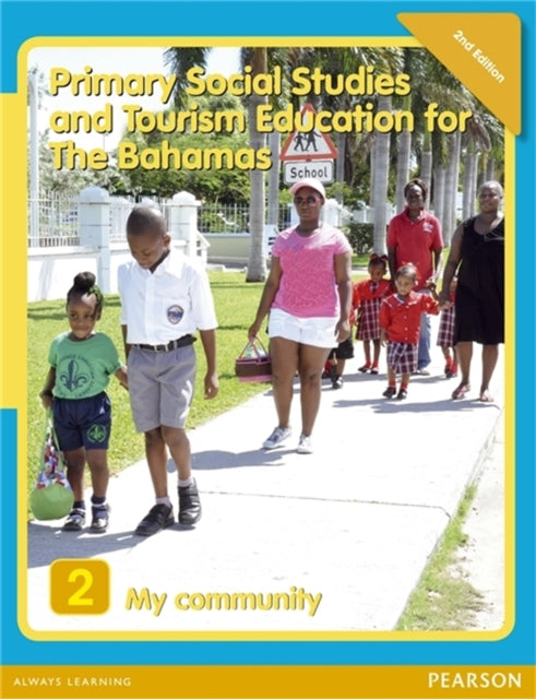 Primary Social Studies and Tourism Education for The Bahamas Book 2 new ed Primary Social Studies for Bahamas